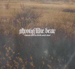 Strong Like Bear : Nature Red in Tooth And Claw